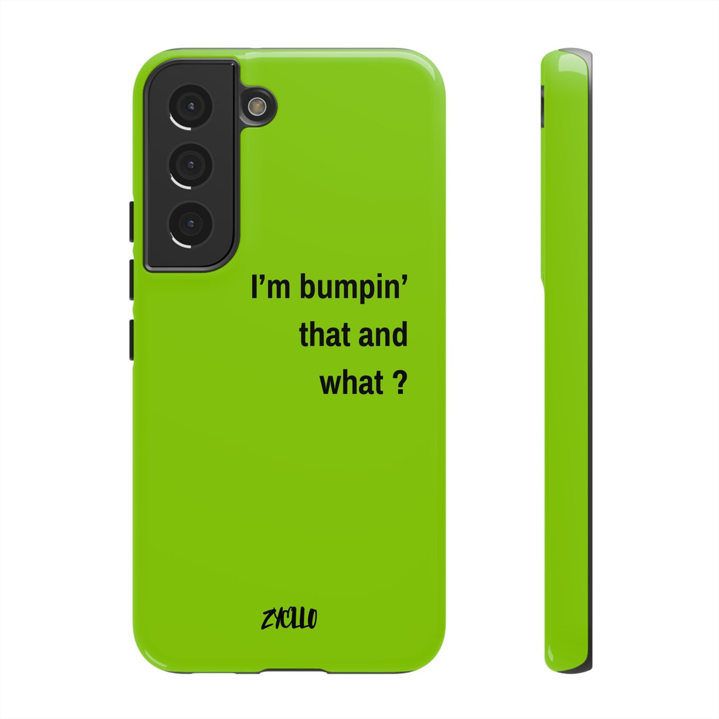 Coque de téléphone vibrante - "I'm bumpin' that and what ?" - Protection stylée pour les amateurs de musique