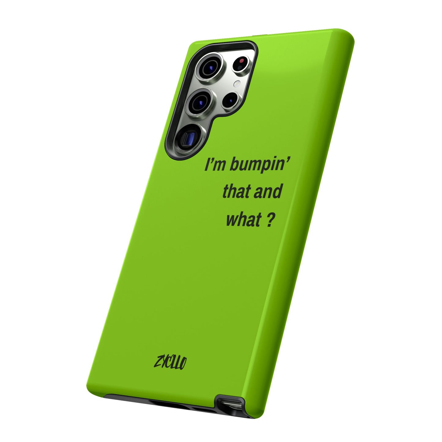 Coque de téléphone vibrante - "I'm bumpin' that and what ?" - Protection stylée pour les amateurs de musique