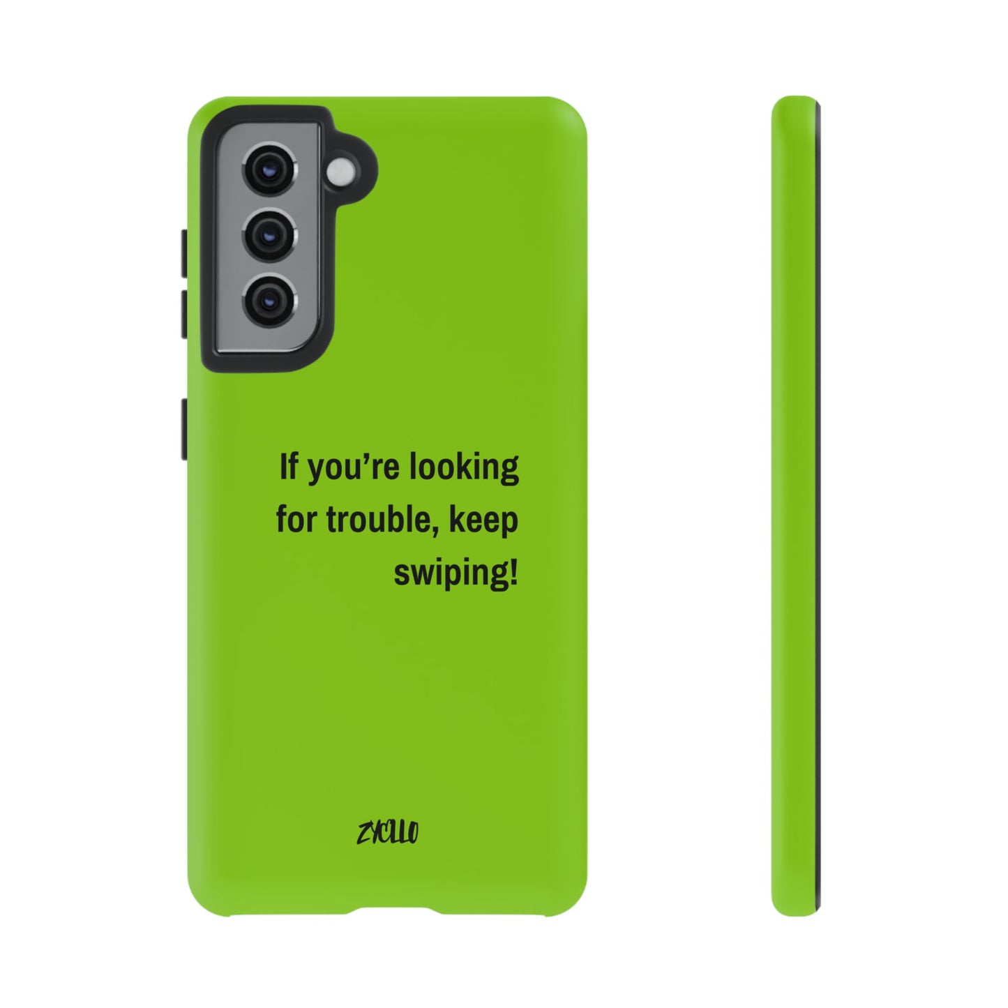 Coque de téléphone Tough amusante - "If You’re Looking for Trouble, Keep Swiping!' for Trendsetters" / "Si vous cherchez des ennuis, continuez de faire défiler !" pour les adeptes de tendances