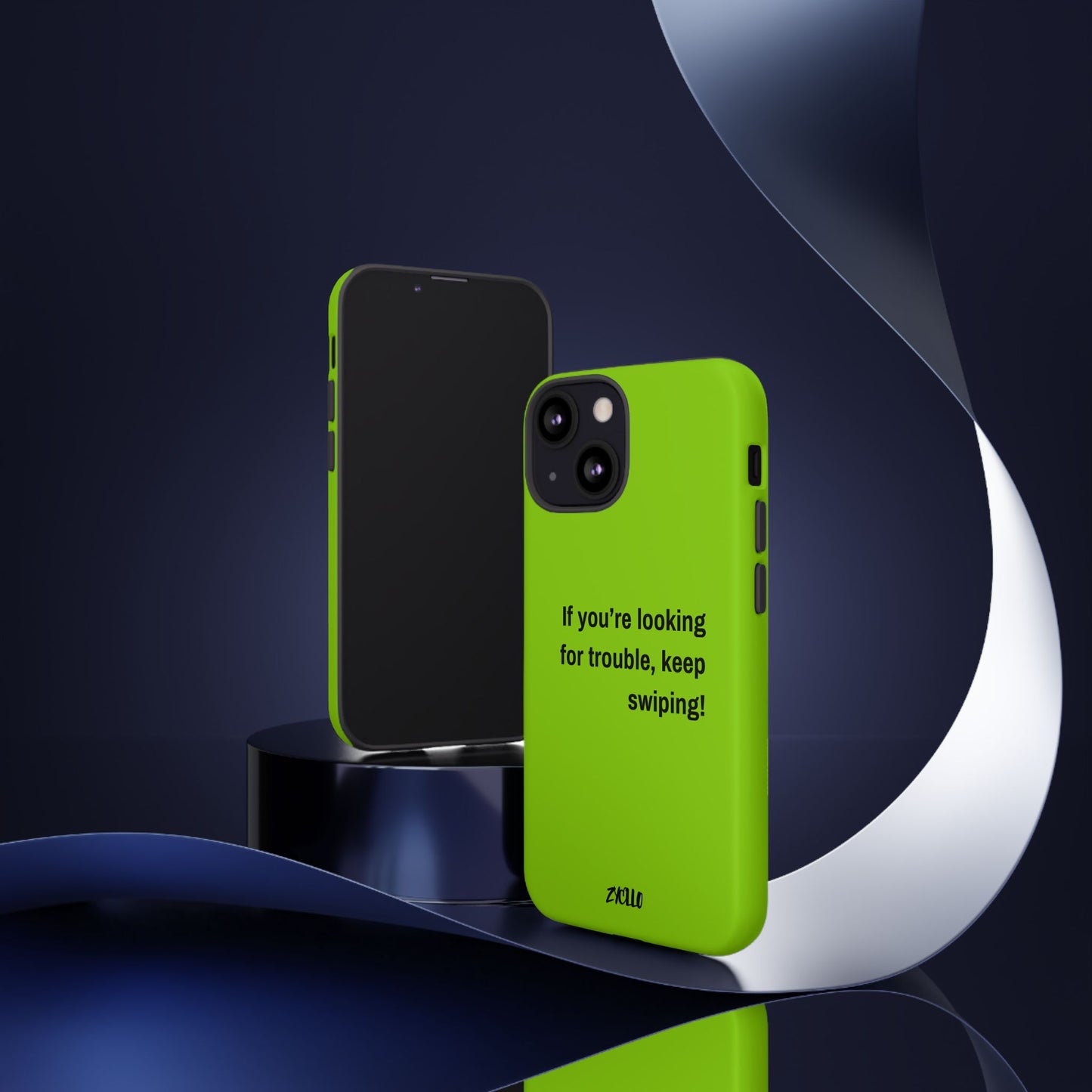 Coque de téléphone Tough amusante - "If You’re Looking for Trouble, Keep Swiping!' for Trendsetters" / "Si vous cherchez des ennuis, continuez de faire défiler !" pour les adeptes de tendances