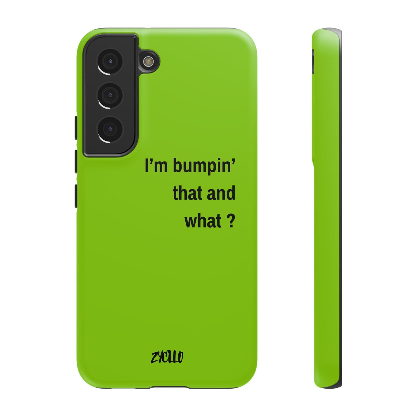 Coque de téléphone vibrante - "I'm bumpin' that and what ?" - Protection stylée pour les amateurs de musique