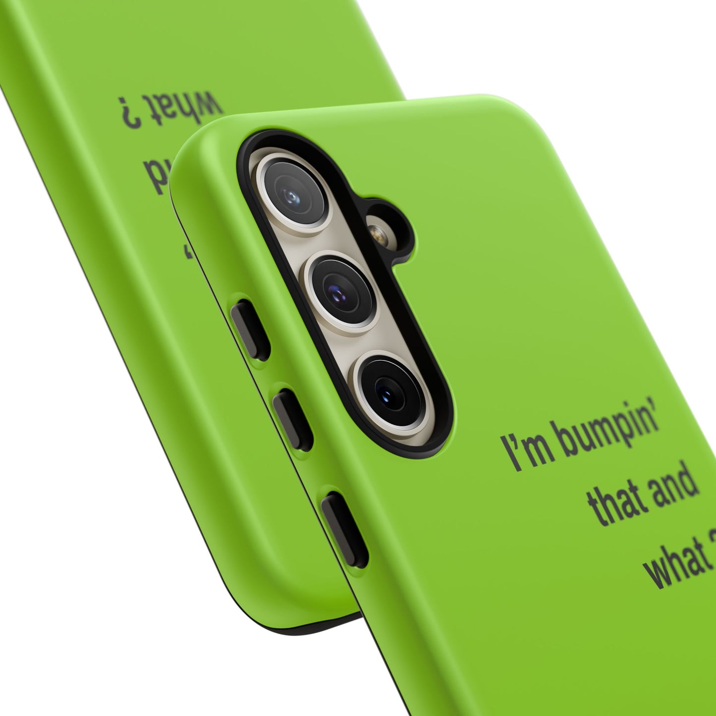 Coque de téléphone vibrante - "I'm bumpin' that and what ?" - Protection stylée pour les amateurs de musique