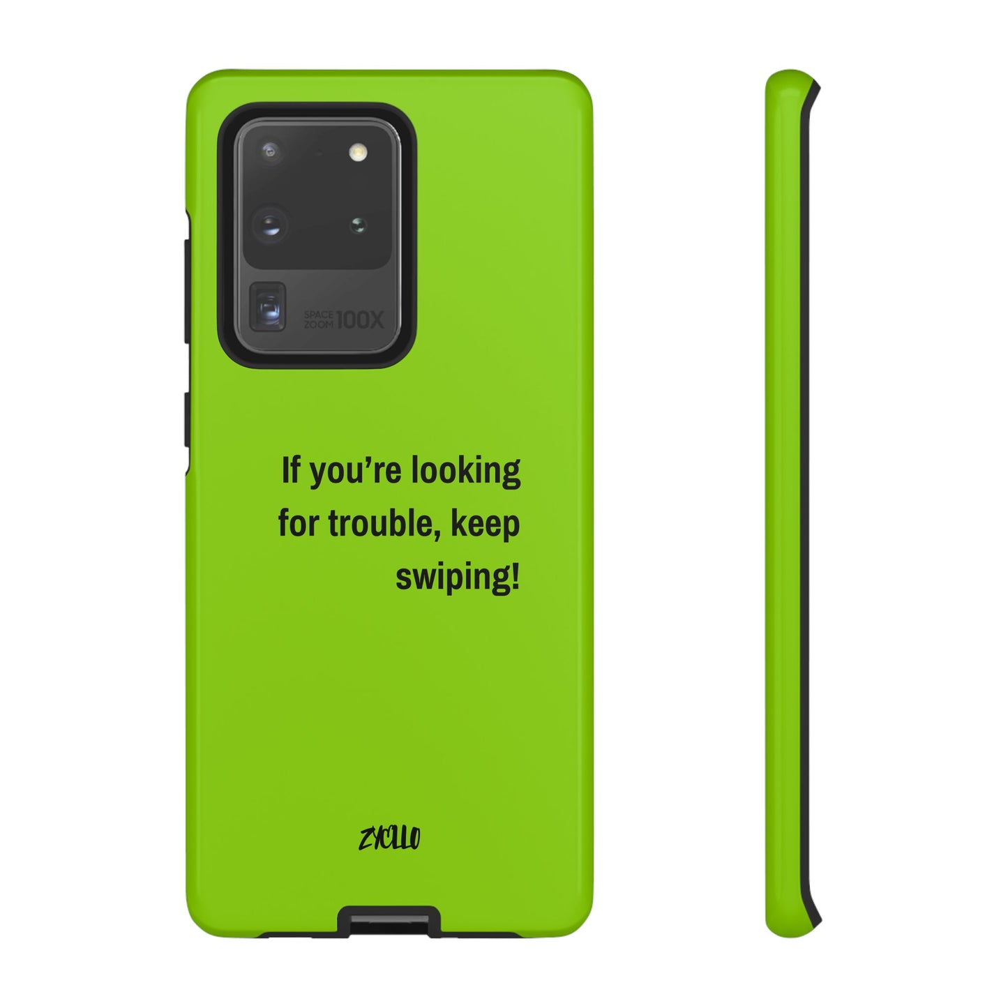 Coque de téléphone Tough amusante - "If You’re Looking for Trouble, Keep Swiping!' for Trendsetters" / "Si vous cherchez des ennuis, continuez de faire défiler !" pour les adeptes de tendances