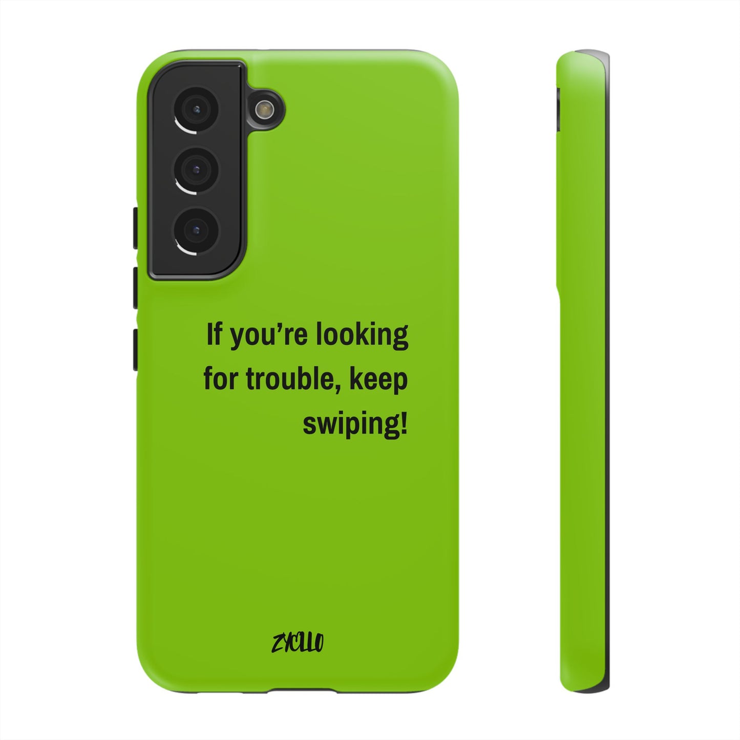 Coque de téléphone Tough amusante - "If You’re Looking for Trouble, Keep Swiping!' for Trendsetters" / "Si vous cherchez des ennuis, continuez de faire défiler !" pour les adeptes de tendances