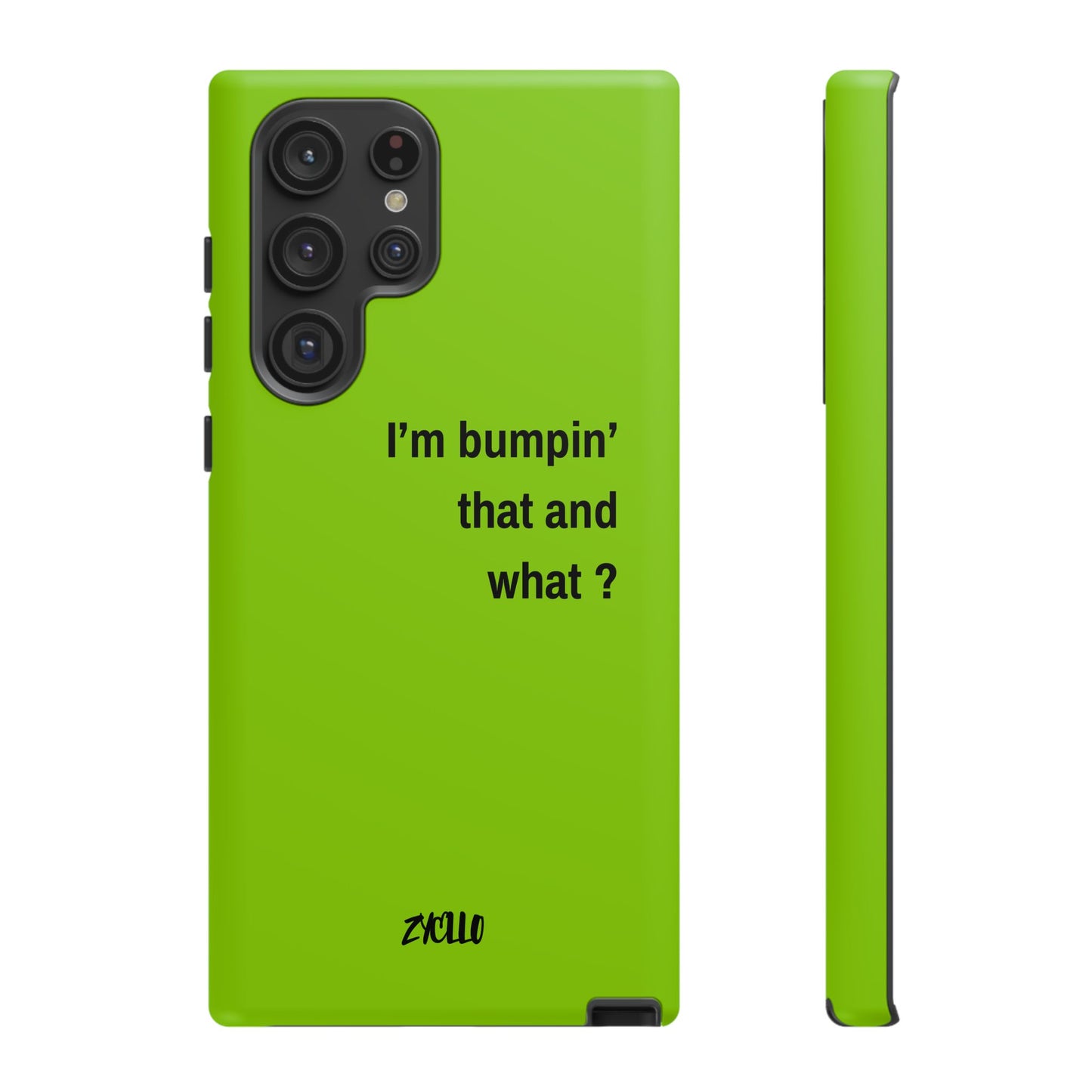 Coque de téléphone vibrante - "I'm bumpin' that and what ?" - Protection stylée pour les amateurs de musique