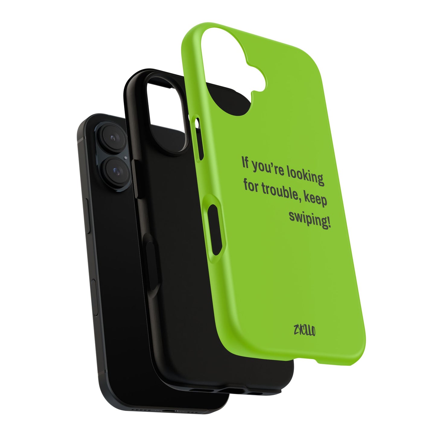 Coque de téléphone Tough amusante - "If You’re Looking for Trouble, Keep Swiping!' for Trendsetters" / "Si vous cherchez des ennuis, continuez de faire défiler !" pour les adeptes de tendances