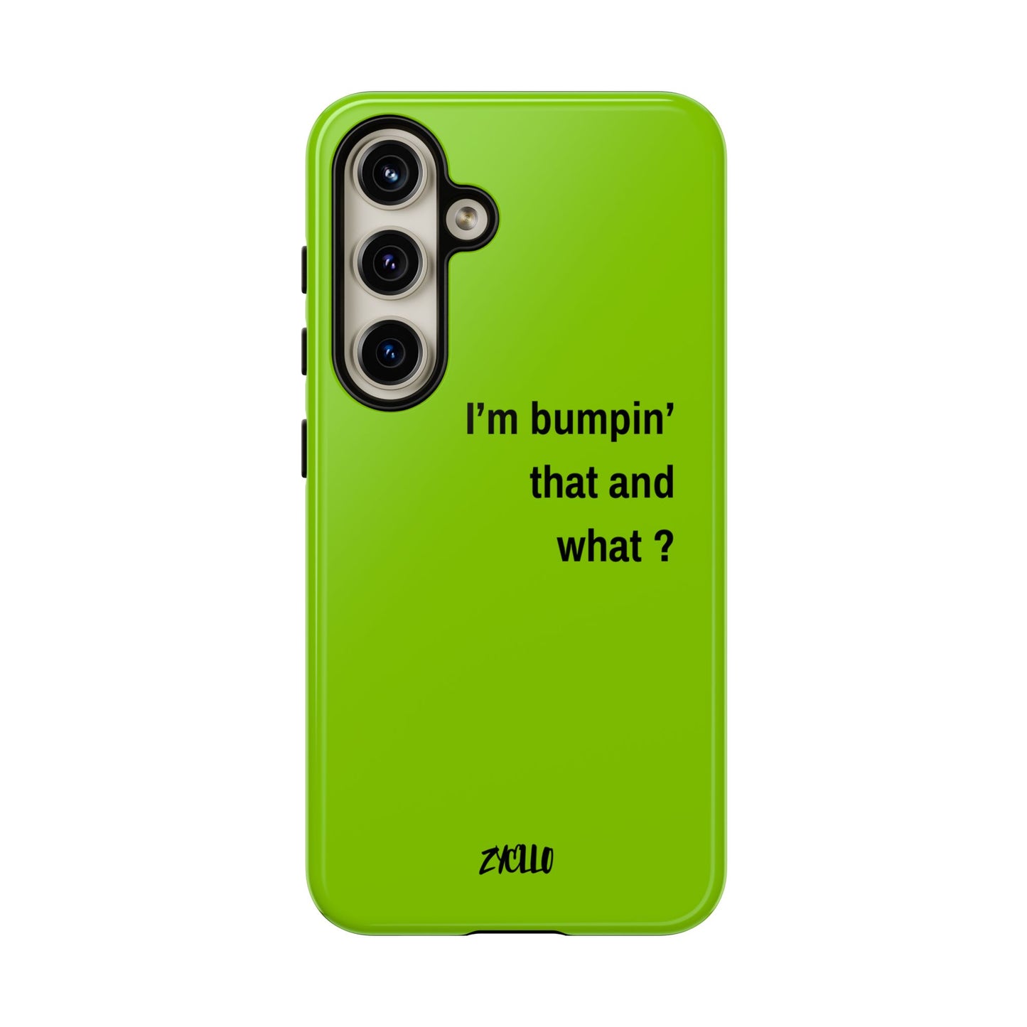 Coque de téléphone vibrante - "I'm bumpin' that and what ?" - Protection stylée pour les amateurs de musique