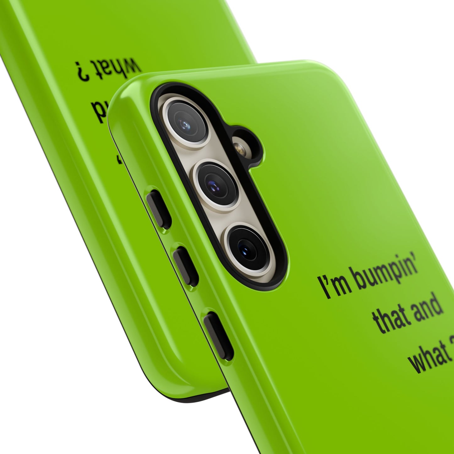 Coque de téléphone vibrante - "I'm bumpin' that and what ?" - Protection stylée pour les amateurs de musique