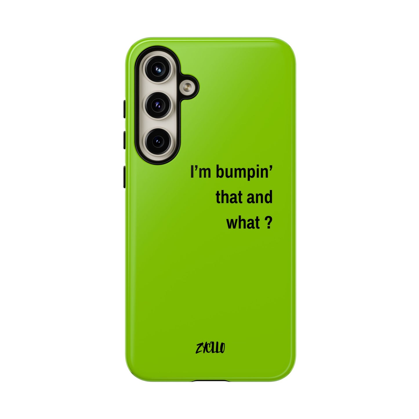 Coque de téléphone vibrante - "I'm bumpin' that and what ?" - Protection stylée pour les amateurs de musique