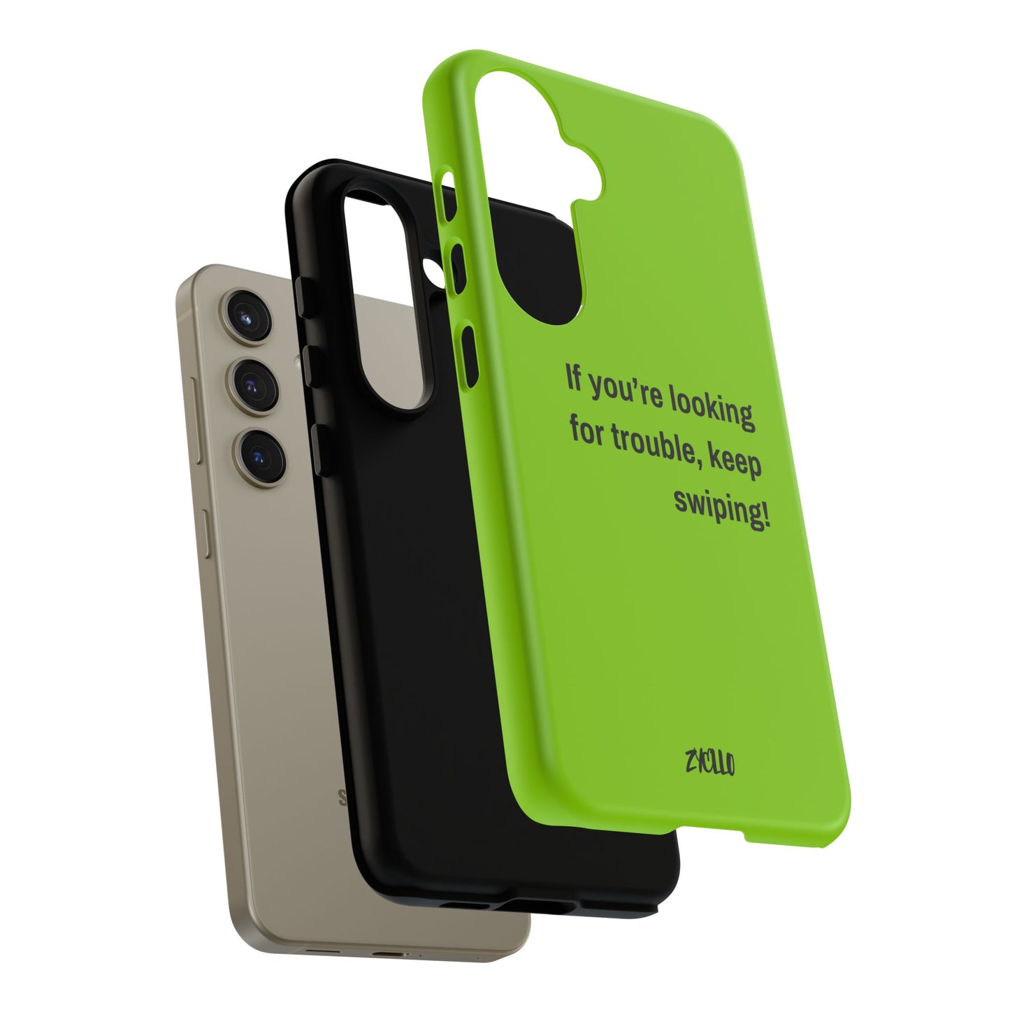 Coque de téléphone Tough amusante - "If You’re Looking for Trouble, Keep Swiping!' for Trendsetters" / "Si vous cherchez des ennuis, continuez de faire défiler !" pour les adeptes de tendances