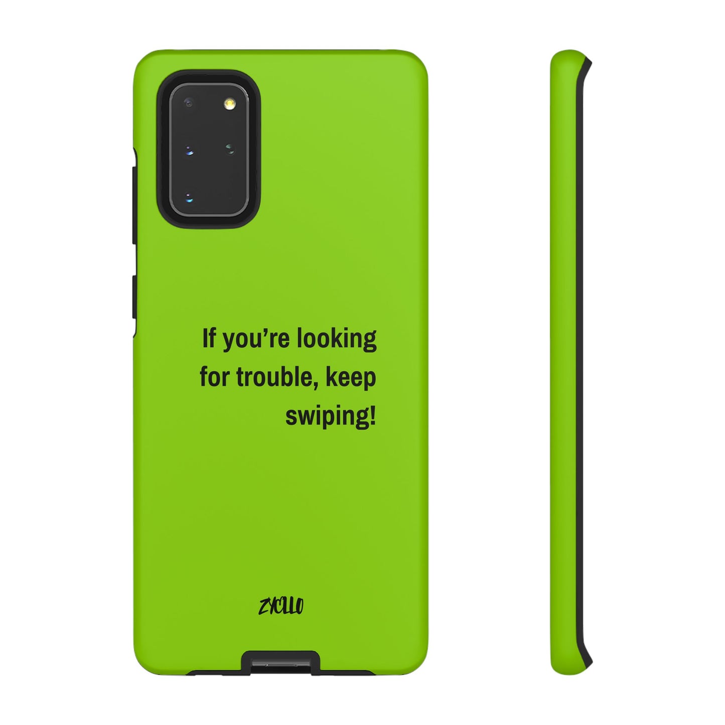 Coque de téléphone Tough amusante - "If You’re Looking for Trouble, Keep Swiping!' for Trendsetters" / "Si vous cherchez des ennuis, continuez de faire défiler !" pour les adeptes de tendances