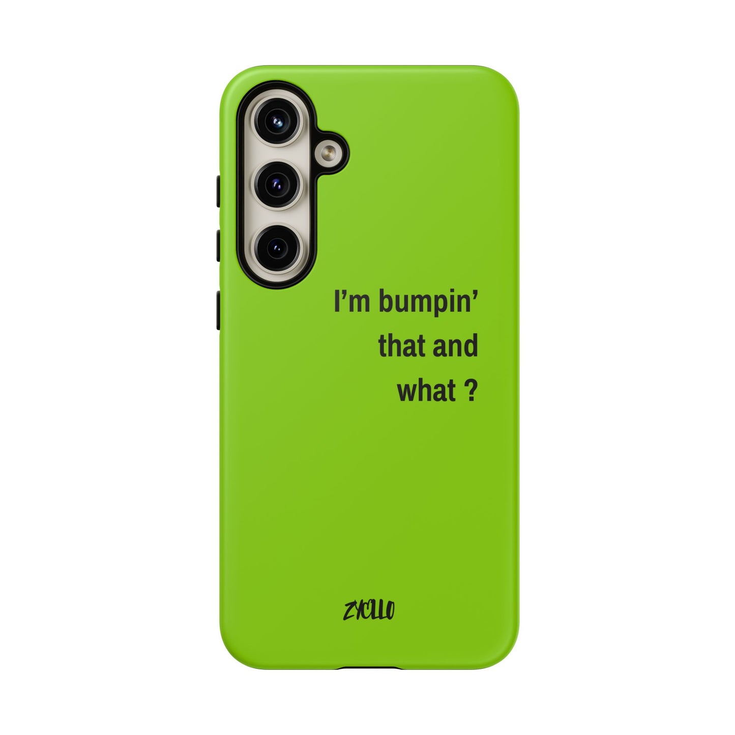 Coque de téléphone vibrante - "I'm bumpin' that and what ?" - Protection stylée pour les amateurs de musique