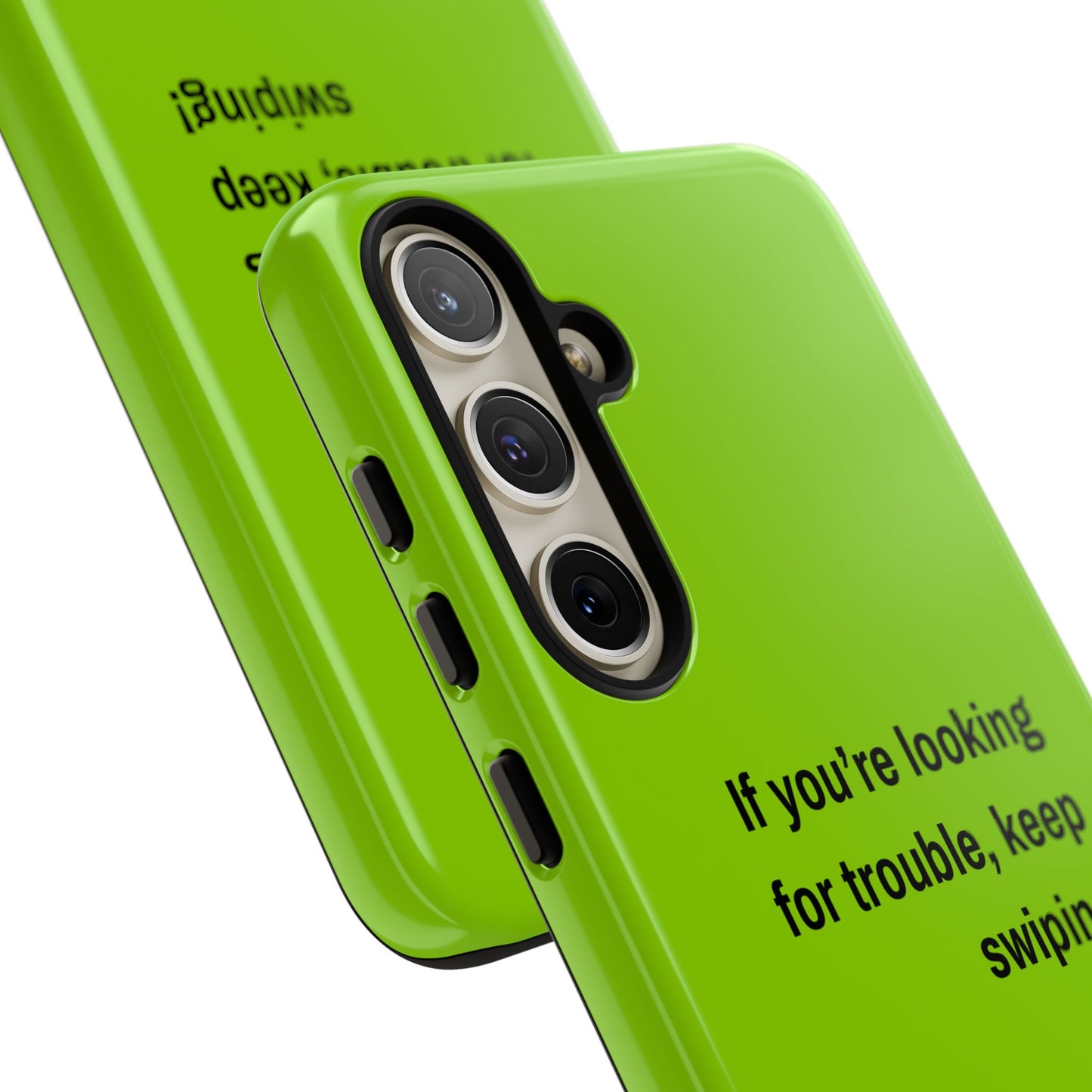 Coque de téléphone Tough amusante - "If You’re Looking for Trouble, Keep Swiping!' for Trendsetters" / "Si vous cherchez des ennuis, continuez de faire défiler !" pour les adeptes de tendances