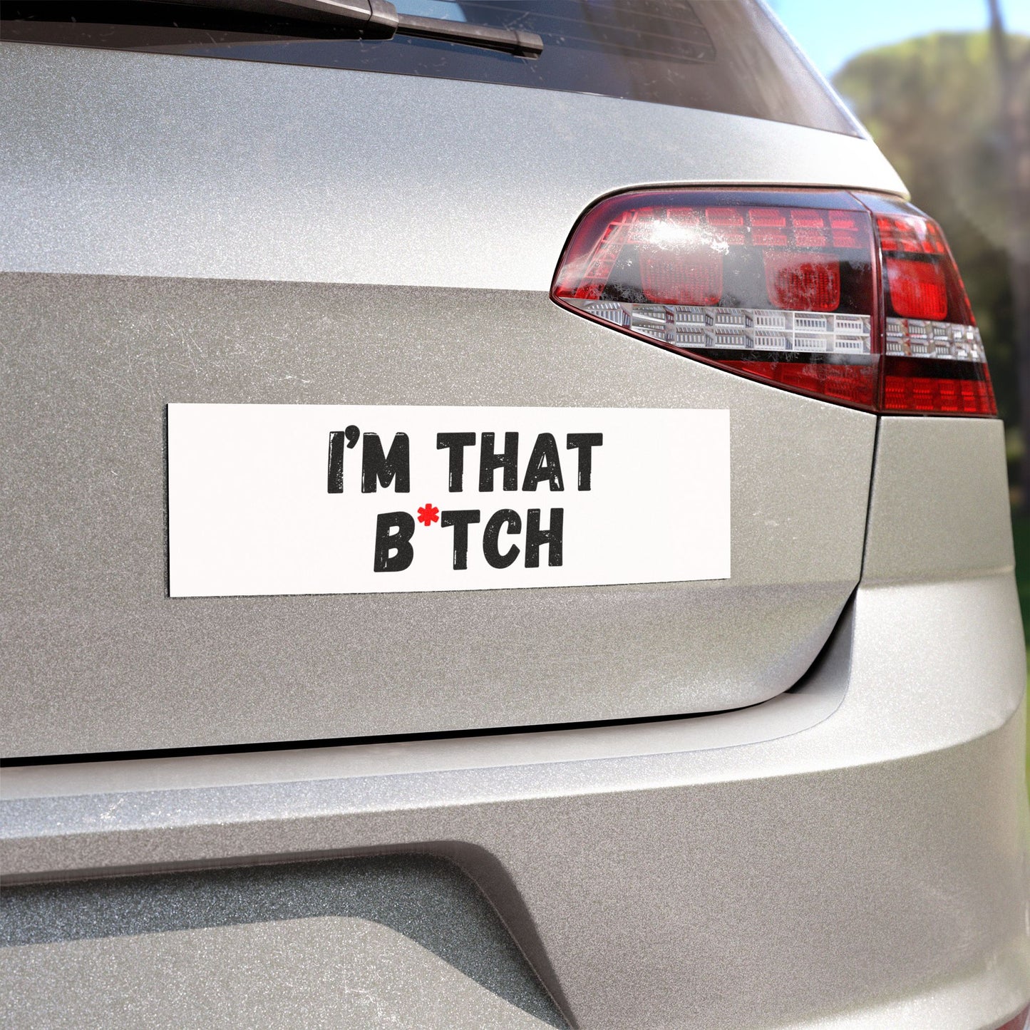 Aimant de voiture drôle – "I'm that B*tch" – Accessoire auto stylé pour les personnalités audacieuses