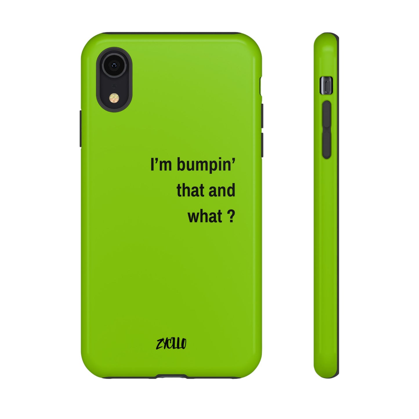 Coque de téléphone vibrante - "I'm bumpin' that and what ?" - Protection stylée pour les amateurs de musique