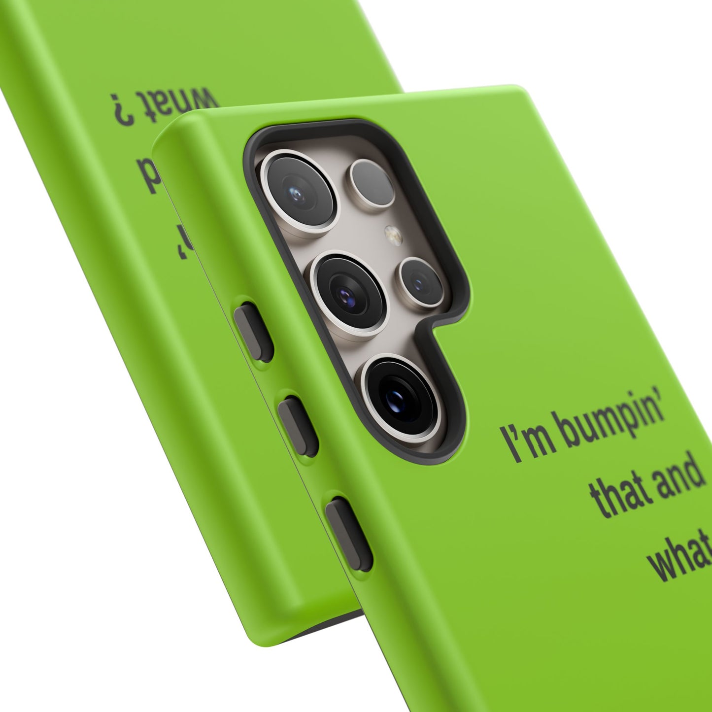 Coque de téléphone vibrante - "I'm bumpin' that and what ?" - Protection stylée pour les amateurs de musique