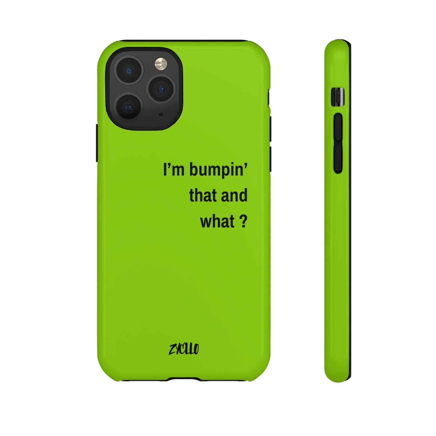 Coque de téléphone vibrante - "I'm bumpin' that and what ?" - Protection stylée pour les amateurs de musique