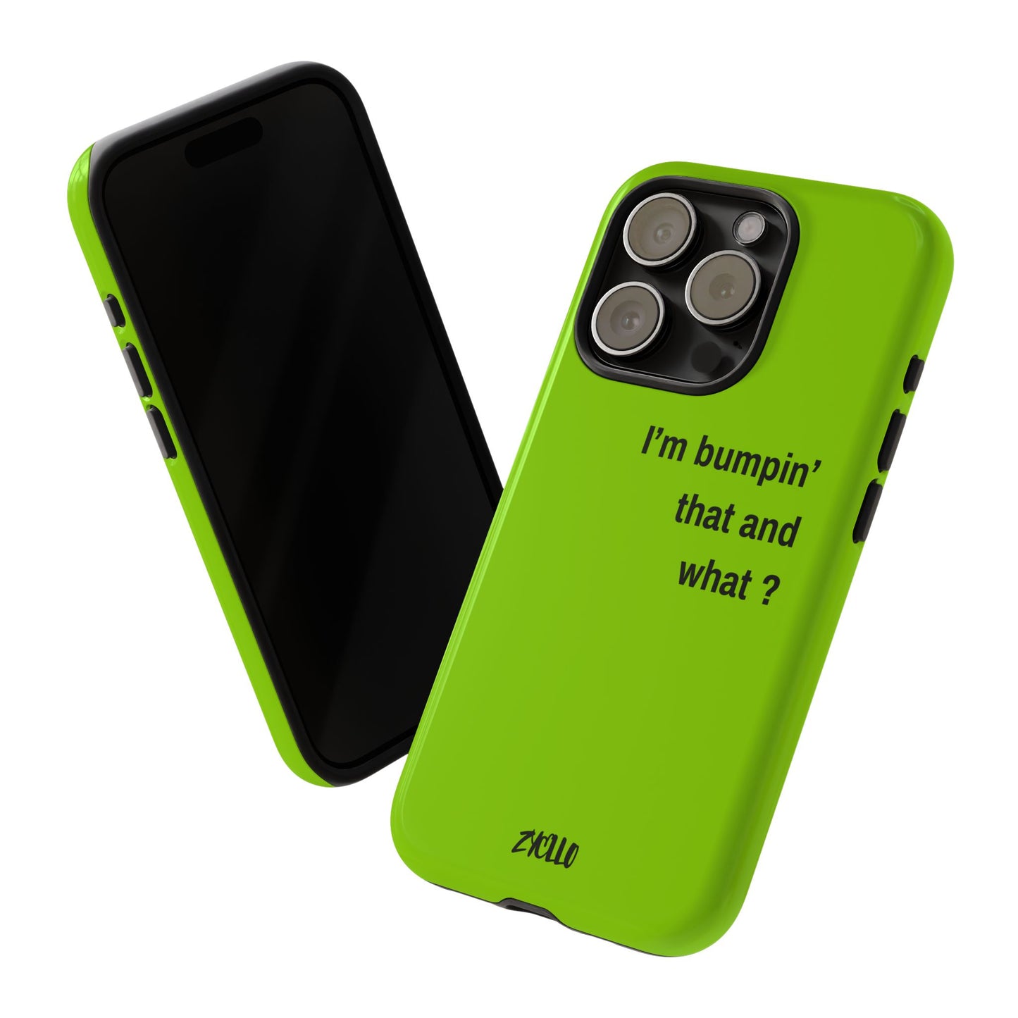 Coque de téléphone vibrante - "I'm bumpin' that and what ?" - Protection stylée pour les amateurs de musique