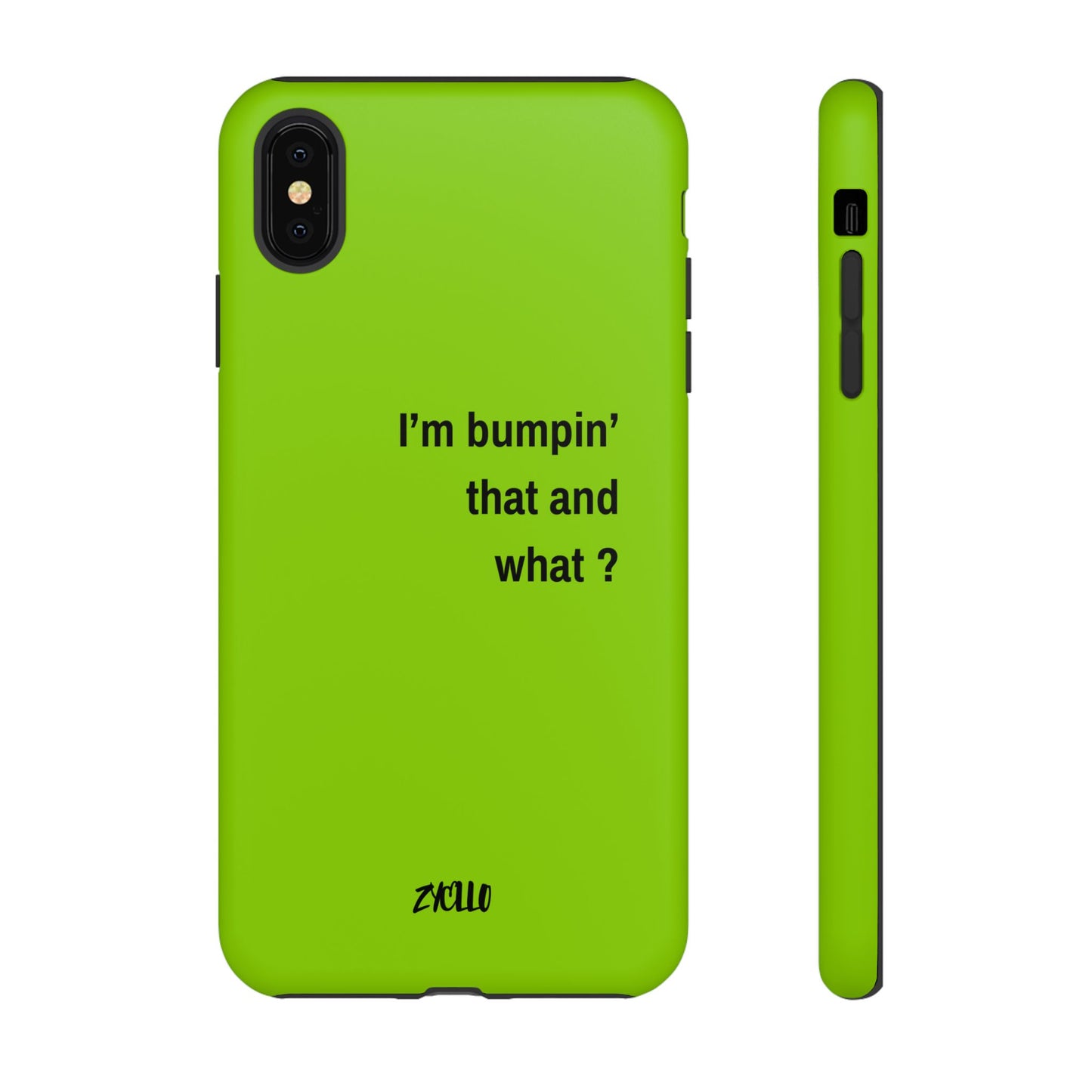 Coque de téléphone vibrante - "I'm bumpin' that and what ?" - Protection stylée pour les amateurs de musique