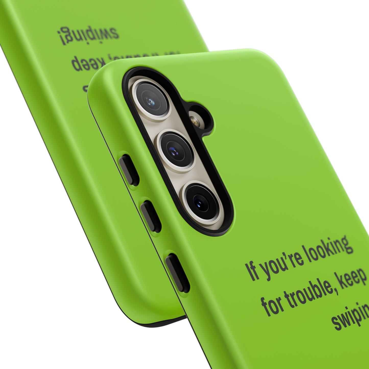 Coque de téléphone Tough amusante - "If You’re Looking for Trouble, Keep Swiping!' for Trendsetters" / "Si vous cherchez des ennuis, continuez de faire défiler !" pour les adeptes de tendances