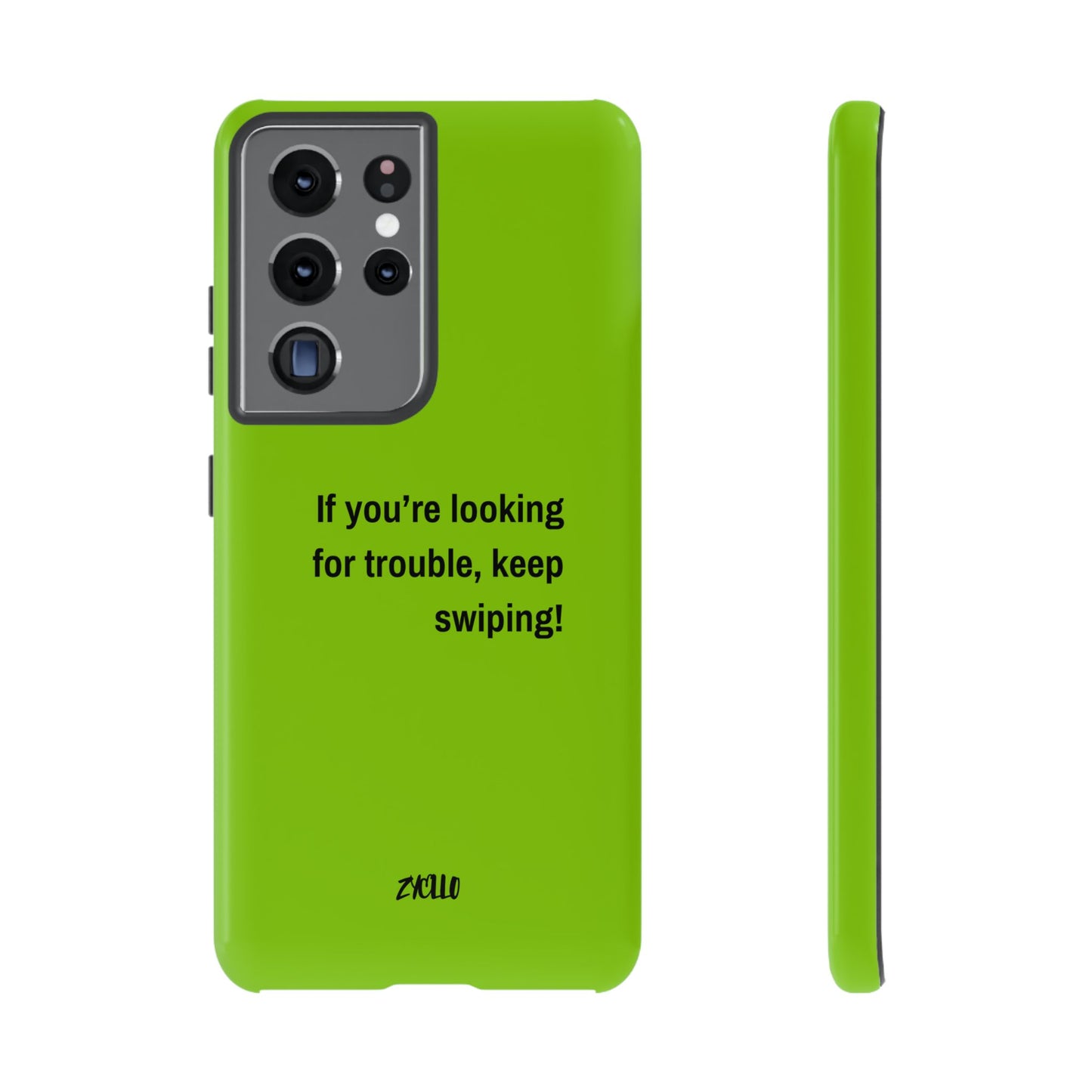 Coque de téléphone Tough amusante - "If You’re Looking for Trouble, Keep Swiping!' for Trendsetters" / "Si vous cherchez des ennuis, continuez de faire défiler !" pour les adeptes de tendances