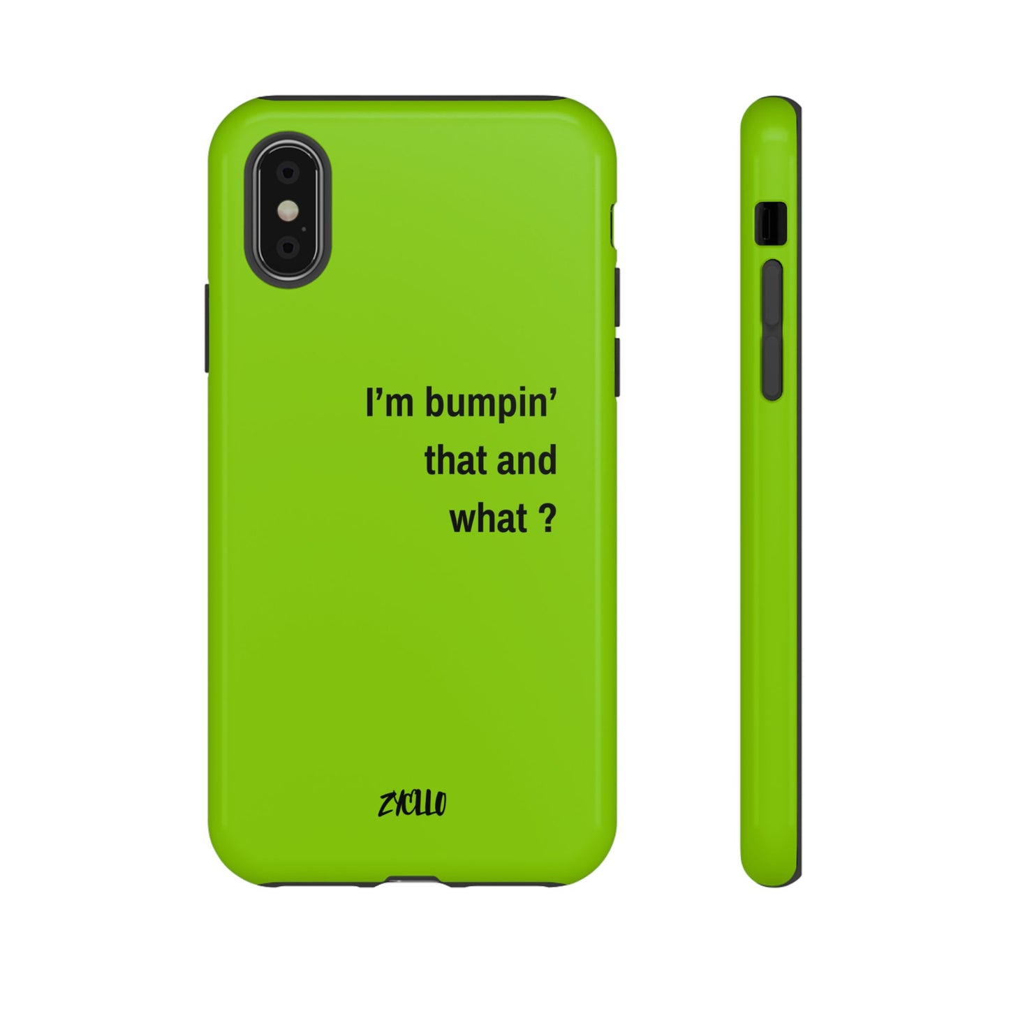 Coque de téléphone vibrante - "I'm bumpin' that and what ?" - Protection stylée pour les amateurs de musique