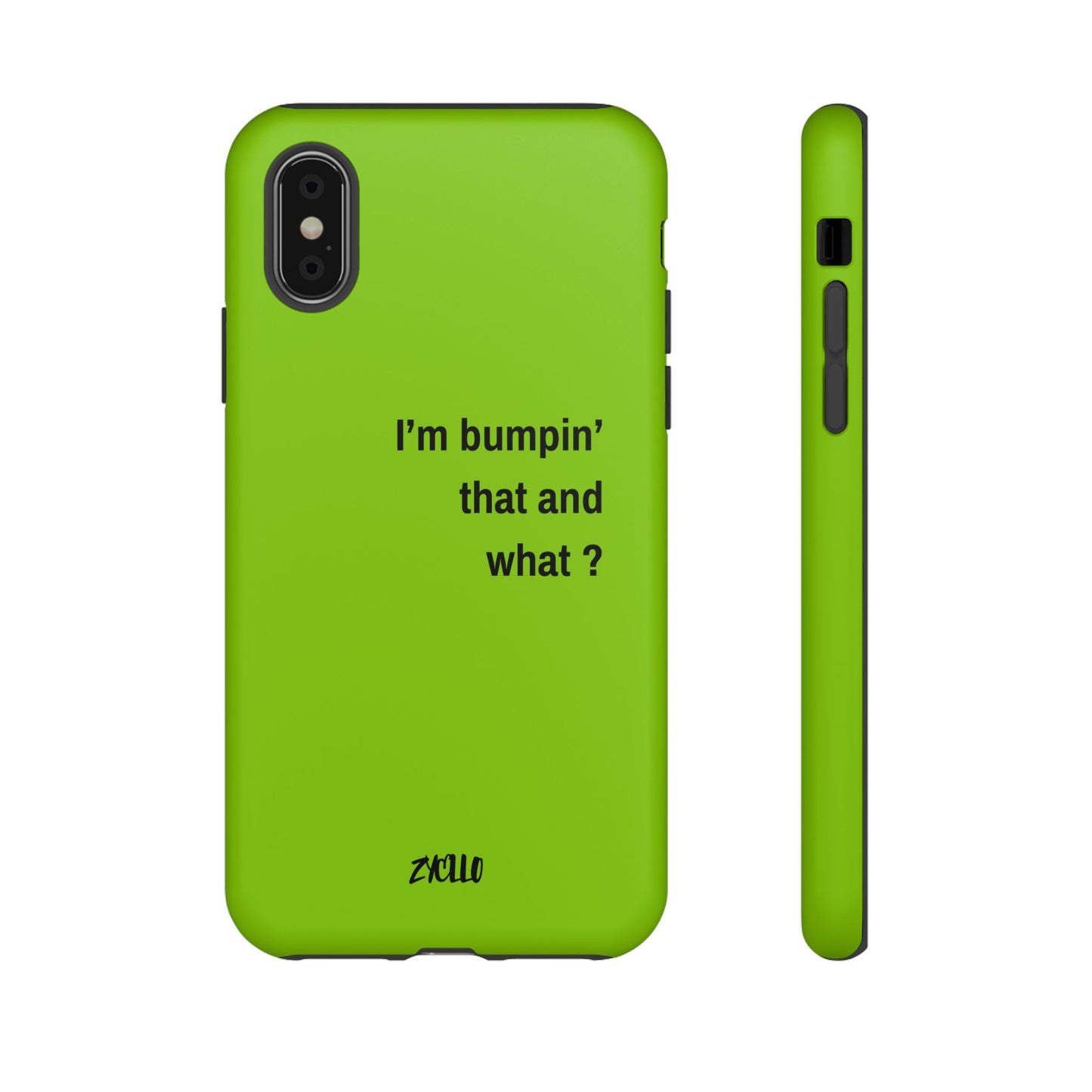 Coque de téléphone vibrante - "I'm bumpin' that and what ?" - Protection stylée pour les amateurs de musique